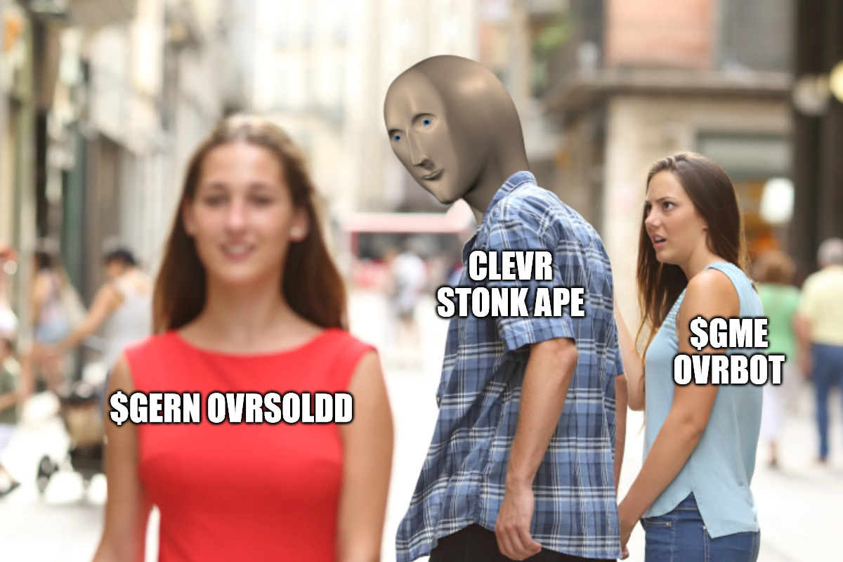 Distracted STONK friend | CLEVR STONK APE; $GME OVRBOT; $GERN OVRSOLDD | image tagged in stonks | made w/ Imgflip meme maker