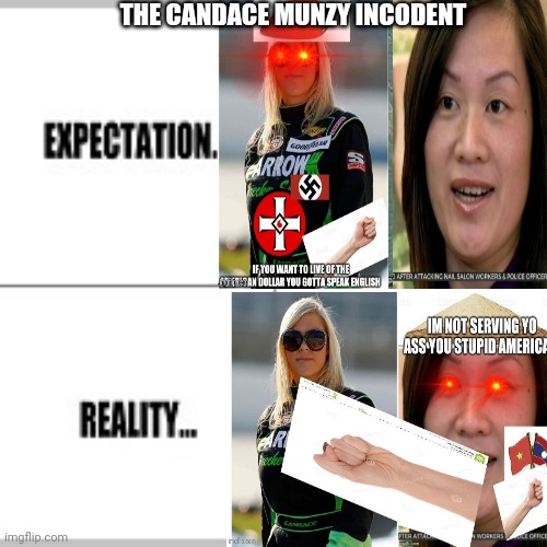 The liberal media protrayed ex NASCAR driver Candace Munzy like this | THE CANDACE MUNZY INCODENT | image tagged in memes | made w/ Imgflip meme maker