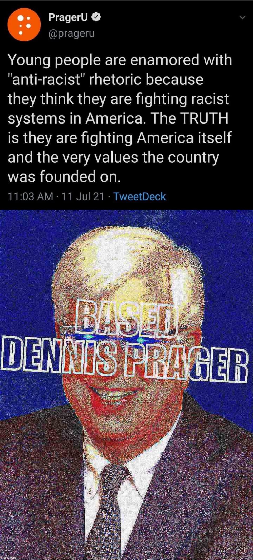 Image tagged in prageru based,based dennis prager deep-fried 2 - Imgflip