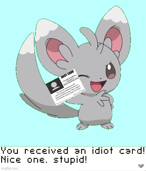 You received an idiot card! | image tagged in you received an idiot card | made w/ Imgflip meme maker
