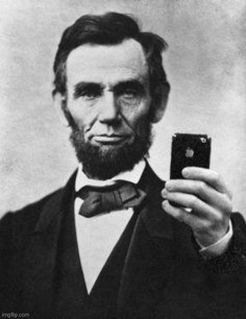 Lincoln Selfie | image tagged in lincoln selfie | made w/ Imgflip meme maker