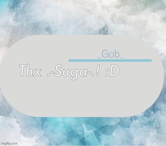 _Gob_ announcement template by .-Suga-. | Thx .-Suga-.! :D | image tagged in _gob_ announcement template by -suga- | made w/ Imgflip meme maker