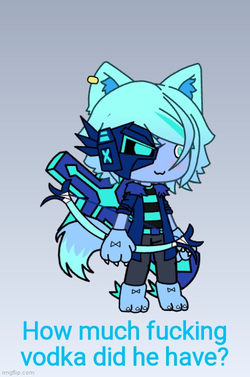 Larkfrost | How much fucking vodka did he have? | image tagged in larkfrost | made w/ Imgflip meme maker