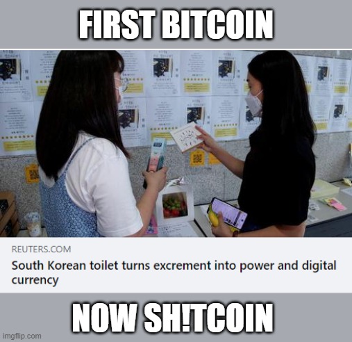 New Digital Currency | FIRST BITCOIN; NOW SH!TCOIN | image tagged in memes,bitcoin,south korea | made w/ Imgflip meme maker