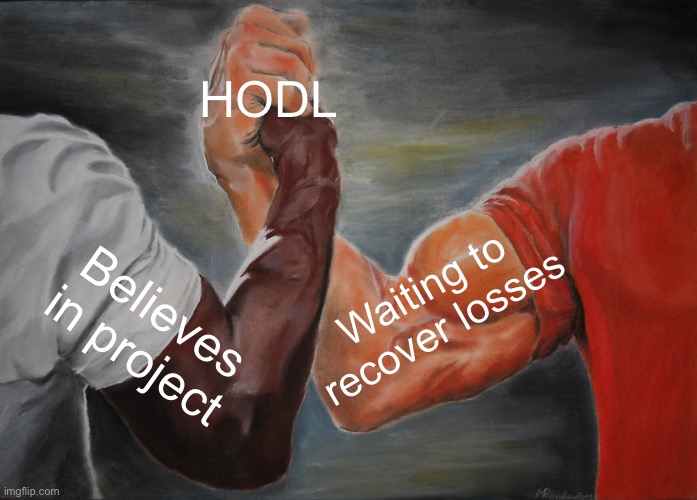 Epic Handshake | HODL; Waiting to recover losses; Believes in project | image tagged in memes,epic handshake | made w/ Imgflip meme maker