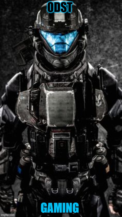 my OC | ODST GAMING | image tagged in my oc | made w/ Imgflip meme maker