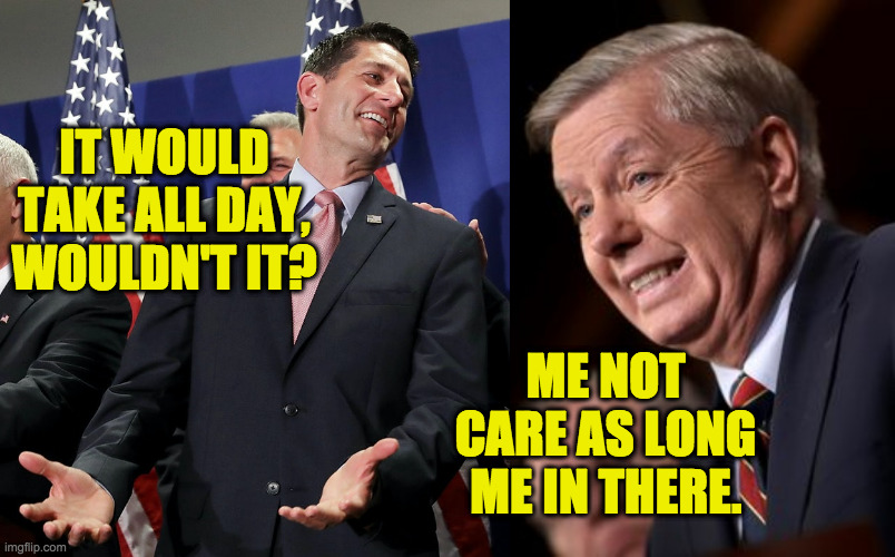IT WOULD TAKE ALL DAY, WOULDN'T IT? ME NOT CARE AS LONG ME IN THERE. | made w/ Imgflip meme maker