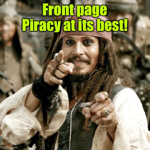 POINT JACK | Front page Piracy at its best! | image tagged in point jack | made w/ Imgflip meme maker