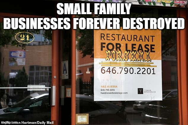 SMALL FAMILY BUSINESSES FOREVER DESTROYED | made w/ Imgflip meme maker