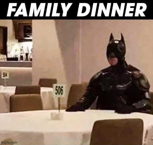 oof batman (also i was not aware this had just been posted when posting this) | image tagged in funny,superheroes,batman,family,oof size large | made w/ Imgflip meme maker