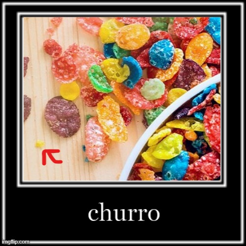 churro | churro | image tagged in food | made w/ Imgflip meme maker