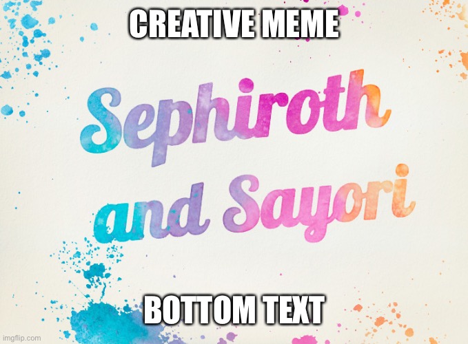 Sayori and Sephiroth | CREATIVE MEME; BOTTOM TEXT | image tagged in sayori and sephiroth | made w/ Imgflip meme maker