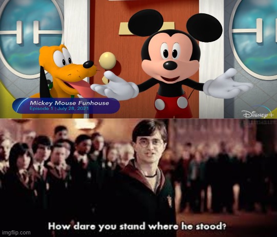 how dare | image tagged in how dare you stand where he stood | made w/ Imgflip meme maker