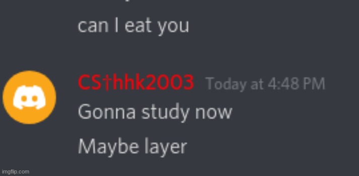 I was bored so i said *can I eat you?* | made w/ Imgflip meme maker