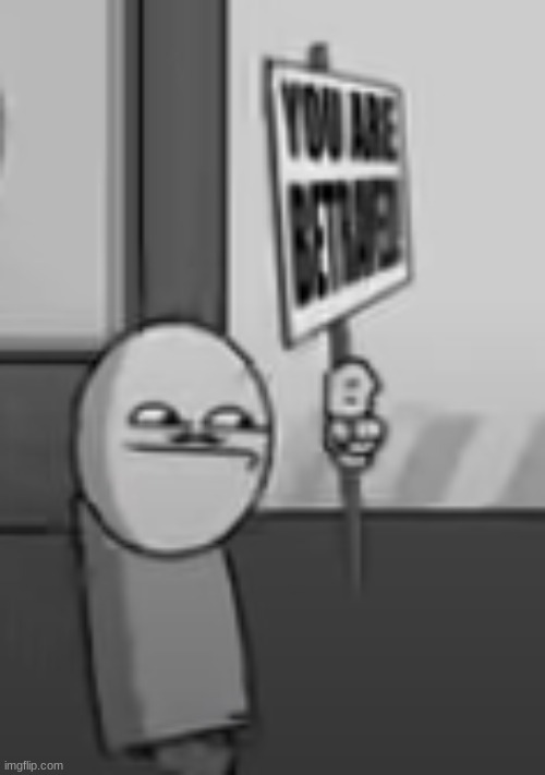 ROMP.FLA holding a YOU ARE BETRAYED sign | image tagged in romp fla holding a you are betrayed sign | made w/ Imgflip meme maker