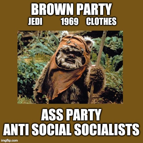 Brown shift confirmed Jedi Clothes, | JEDI                            CLOTHES; 1969 | image tagged in jedi clothes,ass party,brown party,brown shift confirmed,anti social socialists,caga | made w/ Imgflip meme maker