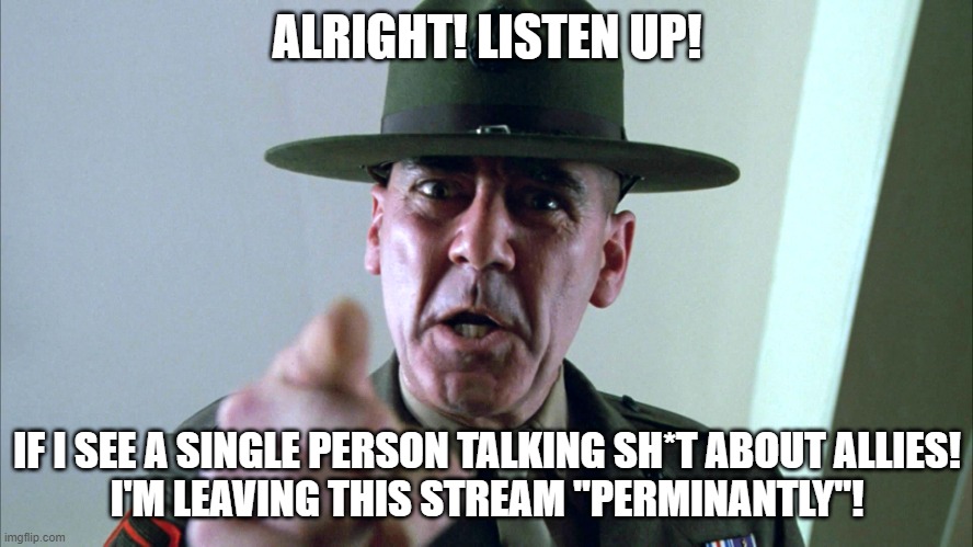 I'm serious! If you can't handle mods that are straight, You don't even deserve followers in this stream! | ALRIGHT! LISTEN UP! IF I SEE A SINGLE PERSON TALKING SH*T ABOUT ALLIES!
I'M LEAVING THIS STREAM "PERMINANTLY"! | image tagged in listen up,for god's sake,just because they aren't lgbt doesn't mean they can't relate | made w/ Imgflip meme maker