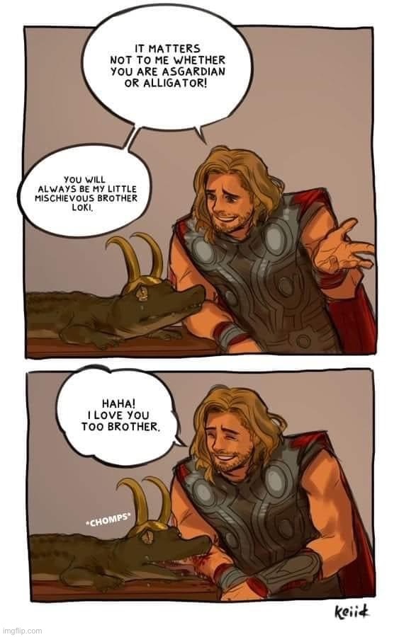 Thor Loki alligator | image tagged in thor loki alligator,repost | made w/ Imgflip meme maker