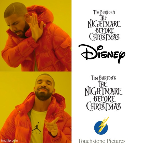 Drake Like/Dislike Tim Burton's The Nightmare Before Christmas Was Released By Disney | image tagged in memes,drake hotline bling,disney,tim burton,nightmare before christmas | made w/ Imgflip meme maker