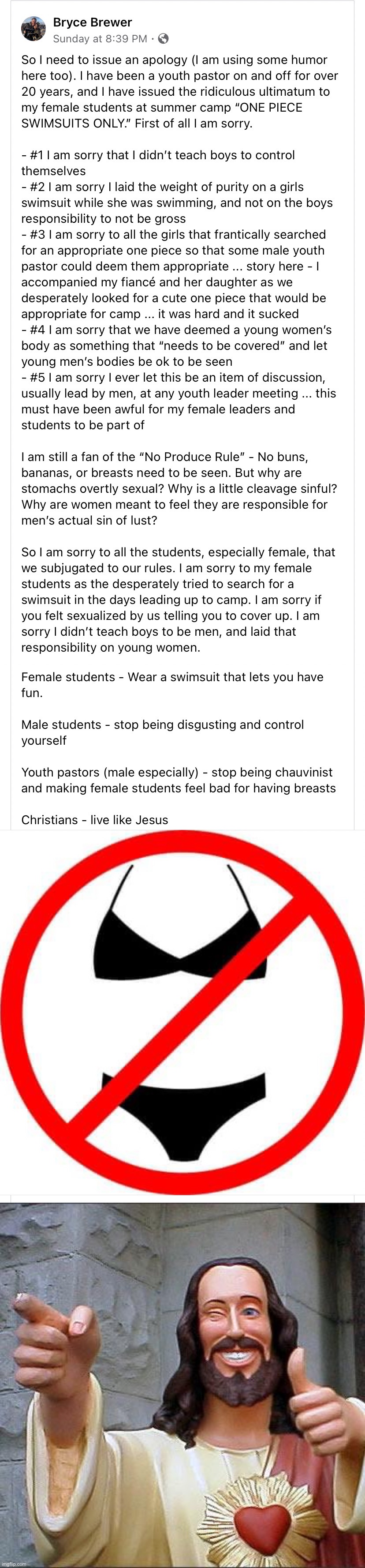 A pastor has a realization. | image tagged in pastor bans bikinis,no bikinis,memes,buddy christ | made w/ Imgflip meme maker