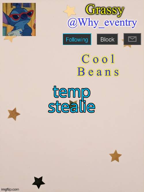 @Why_eventry | temp
stealie | image tagged in why_eventry | made w/ Imgflip meme maker