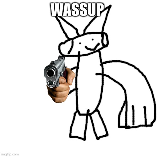 Blank Transparent Square Meme | WASSUP | image tagged in memes,blank transparent square | made w/ Imgflip meme maker