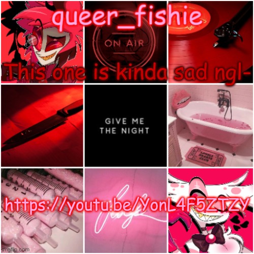 queer_fishie's Alastor x Angel dust temp | This one is kinda sad ngl-; https://youtu.be/YonL4F5ZTZY | image tagged in queer_fishie's alastor x angel dust temp | made w/ Imgflip meme maker