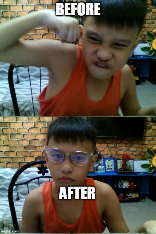 before after | BEFORE; AFTER | image tagged in beforeafter,buff,nerdnow,beforebuffafternerd | made w/ Imgflip meme maker