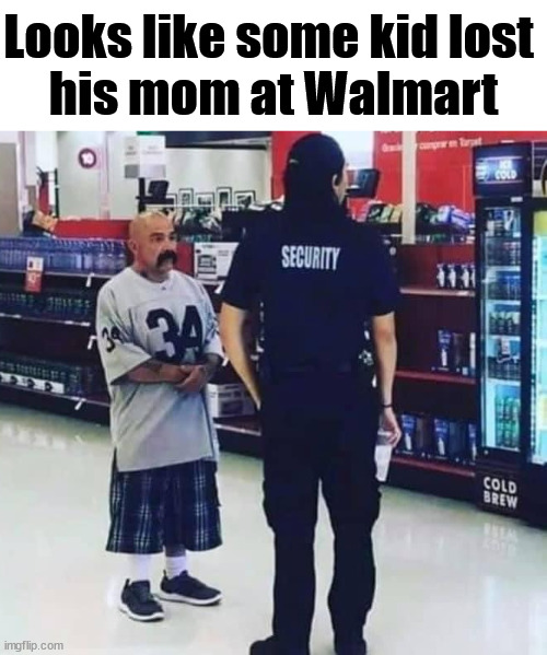 Looks like some kid lost 
his mom at Walmart | image tagged in walmart | made w/ Imgflip meme maker