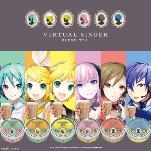 Virtual Singer Blend Tea | image tagged in virtual singer blend tea | made w/ Imgflip meme maker