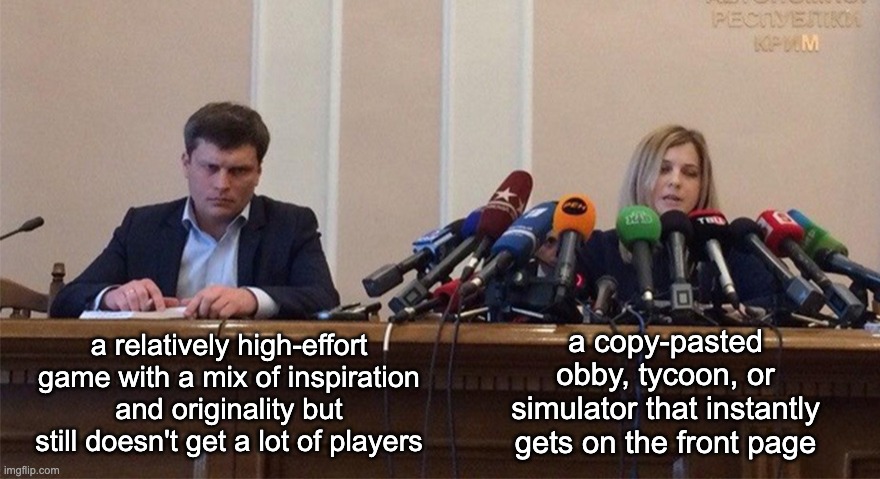Man and woman microphone | a copy-pasted obby, tycoon, or simulator that instantly gets on the front page; a relatively high-effort game with a mix of inspiration and originality but still doesn't get a lot of players | image tagged in man and woman microphone,roblox,memes,why does this still happen | made w/ Imgflip meme maker