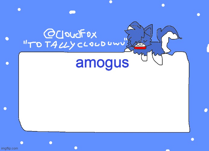 h | amogus | image tagged in cloudfoc's template | made w/ Imgflip meme maker