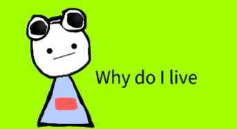 High Quality Why do I live Blank Meme Template