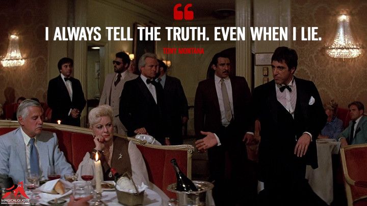 High Quality Scarface I always tell the truth even when I lie Blank Meme Template