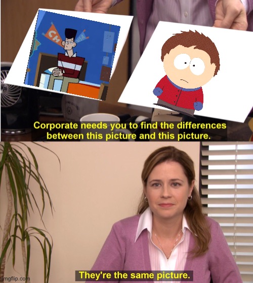 Opinions? | image tagged in memes,they're the same picture,south park,jfk,clone high,clydesouthpark | made w/ Imgflip meme maker