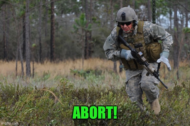 ABORT MISSION | ABORT! | image tagged in abort mission | made w/ Imgflip meme maker