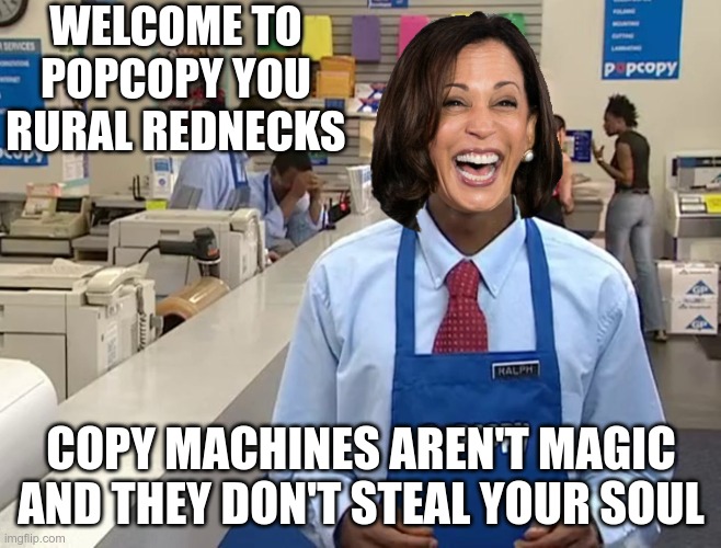 Good, the DMV already stole my soul with their camera..... | WELCOME TO POPCOPY YOU RURAL REDNECKS; COPY MACHINES AREN'T MAGIC AND THEY DON'T STEAL YOUR SOUL | image tagged in dave chappele s show popcopy | made w/ Imgflip meme maker