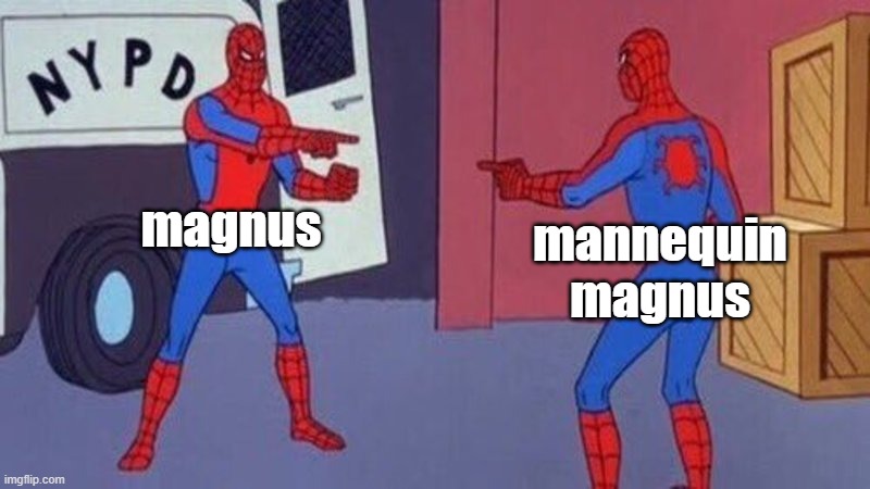skills: being a mannequin |  magnus; mannequin magnus | image tagged in spiderman pointing at spiderman,the adventure zone,magnus,the adventure zone memes,podcast,podcast memes | made w/ Imgflip meme maker