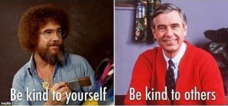 Truth | image tagged in bob ross,mr rogers | made w/ Imgflip meme maker
