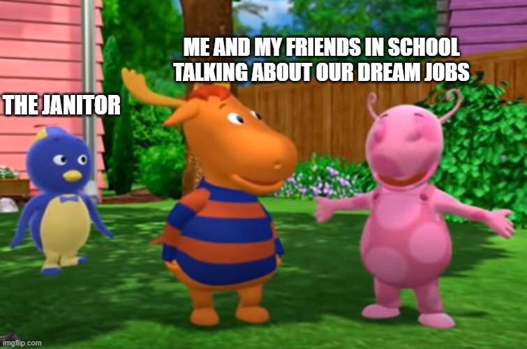 janitor moment | ME AND MY FRIENDS IN SCHOOL TALKING ABOUT OUR DREAM JOBS; THE JANITOR | image tagged in philosoraptor,expanding brain,boardroom meeting suggestion,pie charts | made w/ Imgflip meme maker