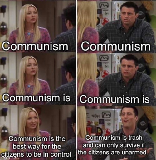 Communism is trash | image tagged in phoebe teaching joey in friends,memes,politics suck | made w/ Imgflip meme maker
