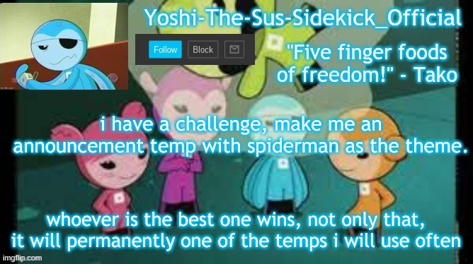Yoshi-The-Sus-Sidekick_Official's Sushi Pack Temp | i have a challenge, make me an announcement temp with spiderman as the theme. whoever is the best one wins, not only that, it will permanently one of the temps i will use often | image tagged in yoshi-the-sus-sidekick_official's sushi pack temp | made w/ Imgflip meme maker