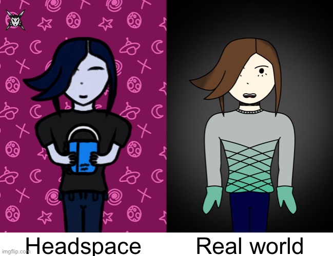 Something I did inspired by Lily Faith, so credit to her for doing a thing like this. | Real world; Headspace | made w/ Imgflip meme maker