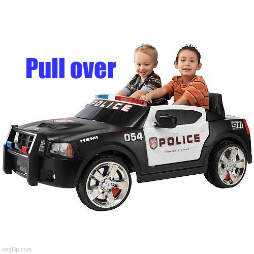 Wha Cops | Pull over | image tagged in wha cops | made w/ Imgflip meme maker
