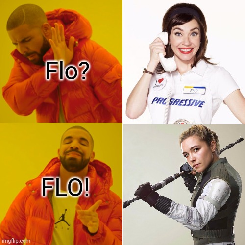 Black Widow | Flo? FLO! | image tagged in marvel | made w/ Imgflip meme maker