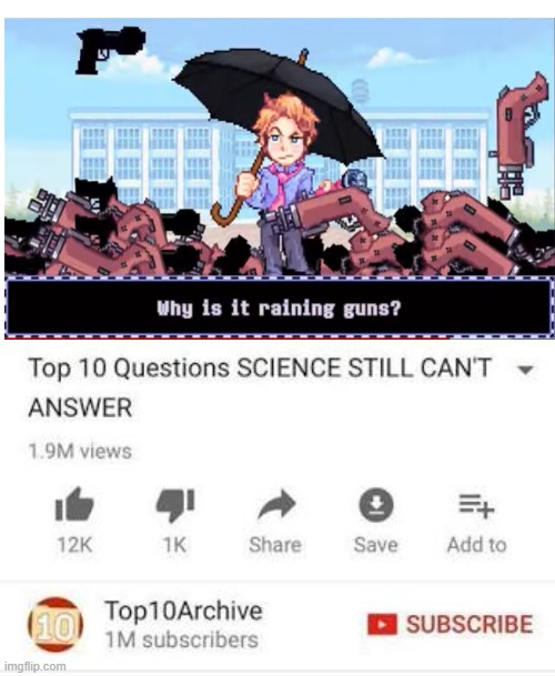 Why is it raining guns? | image tagged in top 10 questions science still can't answer,fnf,friday night funkin | made w/ Imgflip meme maker