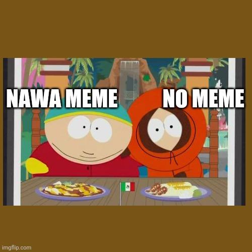 nawa brown shift confirmed Blank Meme Template