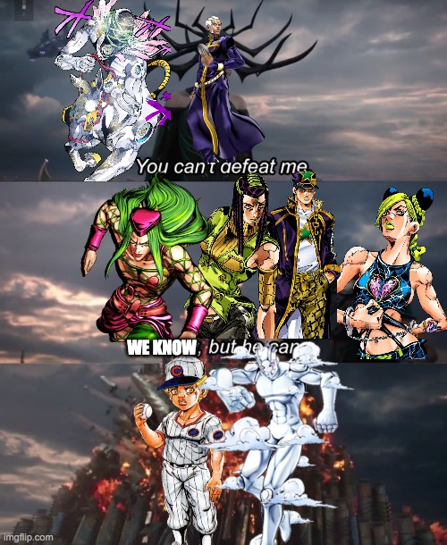 Well, well, well. if it isnt the ｢JoJo: Part 6 Ending｣ | WE KNOW | image tagged in jojo's bizarre adventure | made w/ Imgflip meme maker