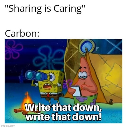 Carbon | image tagged in science | made w/ Imgflip meme maker