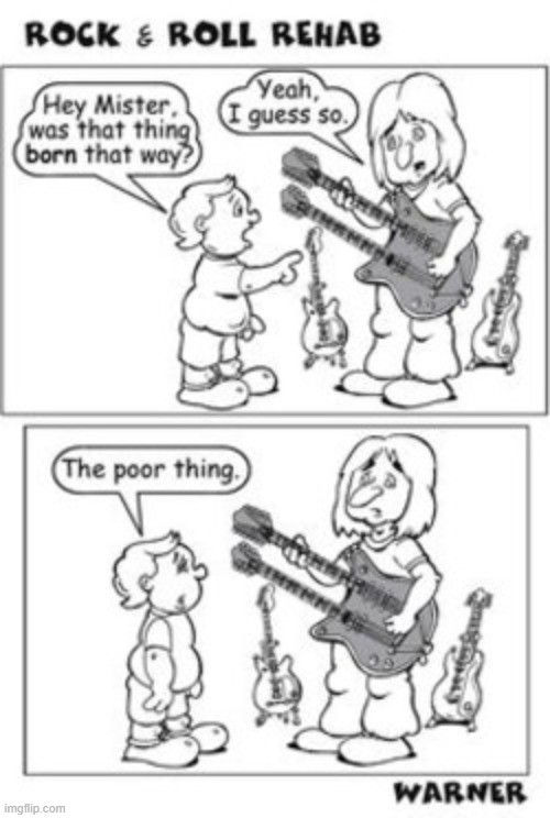 The Innocence Of Children | image tagged in memes,comics,double,neck,guitar,question | made w/ Imgflip meme maker